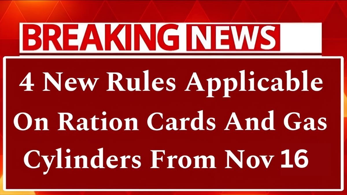 ration card new rules, gas cylinder new rules, LPG subsidy changes 2025, ration card verification, one nation one ration card, digital ration distribution, LPG cylinder rules India, ration card Aadhaar linking, new government rules ration 2025, beneficiary eligibility ration cylinder,
